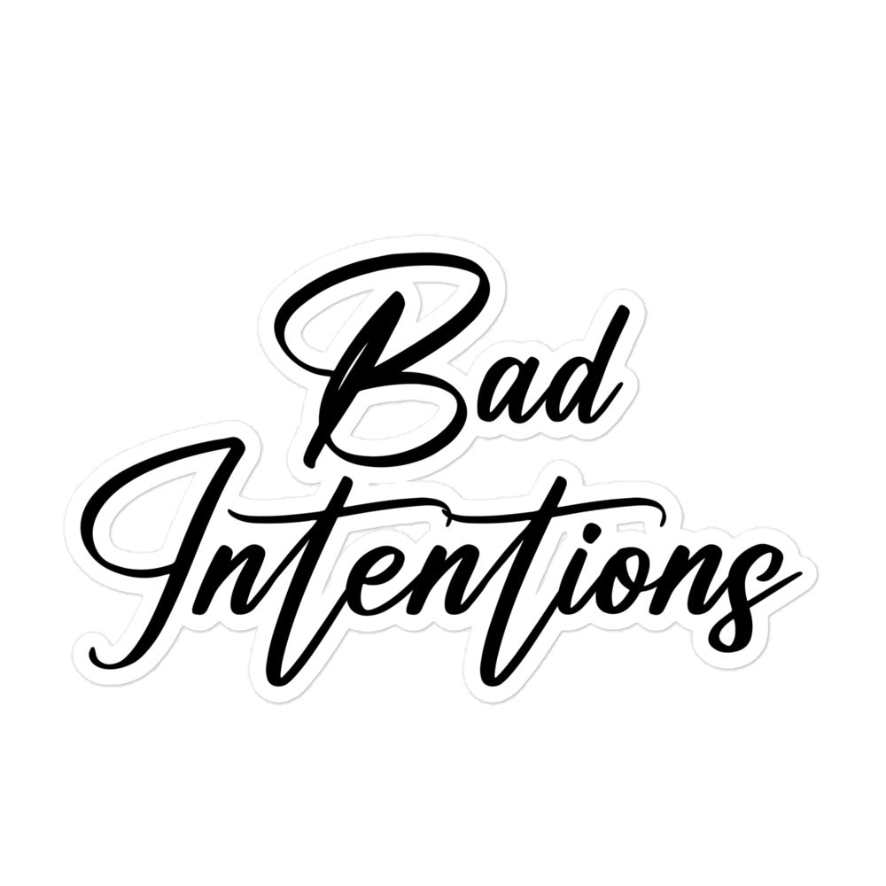 BAD INTENTIONS- STICKERS