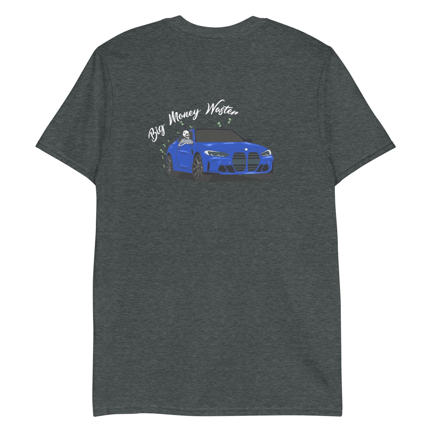 BIG MONEY WASTER- TEE