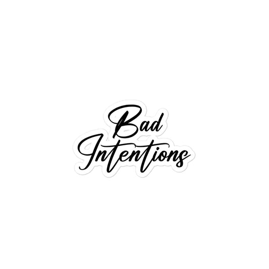 BAD INTENTIONS- STICKERS