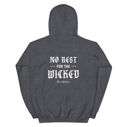 Ain't No Rest for the Wicked Hoodie- DARK